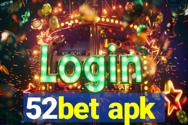 52bet apk